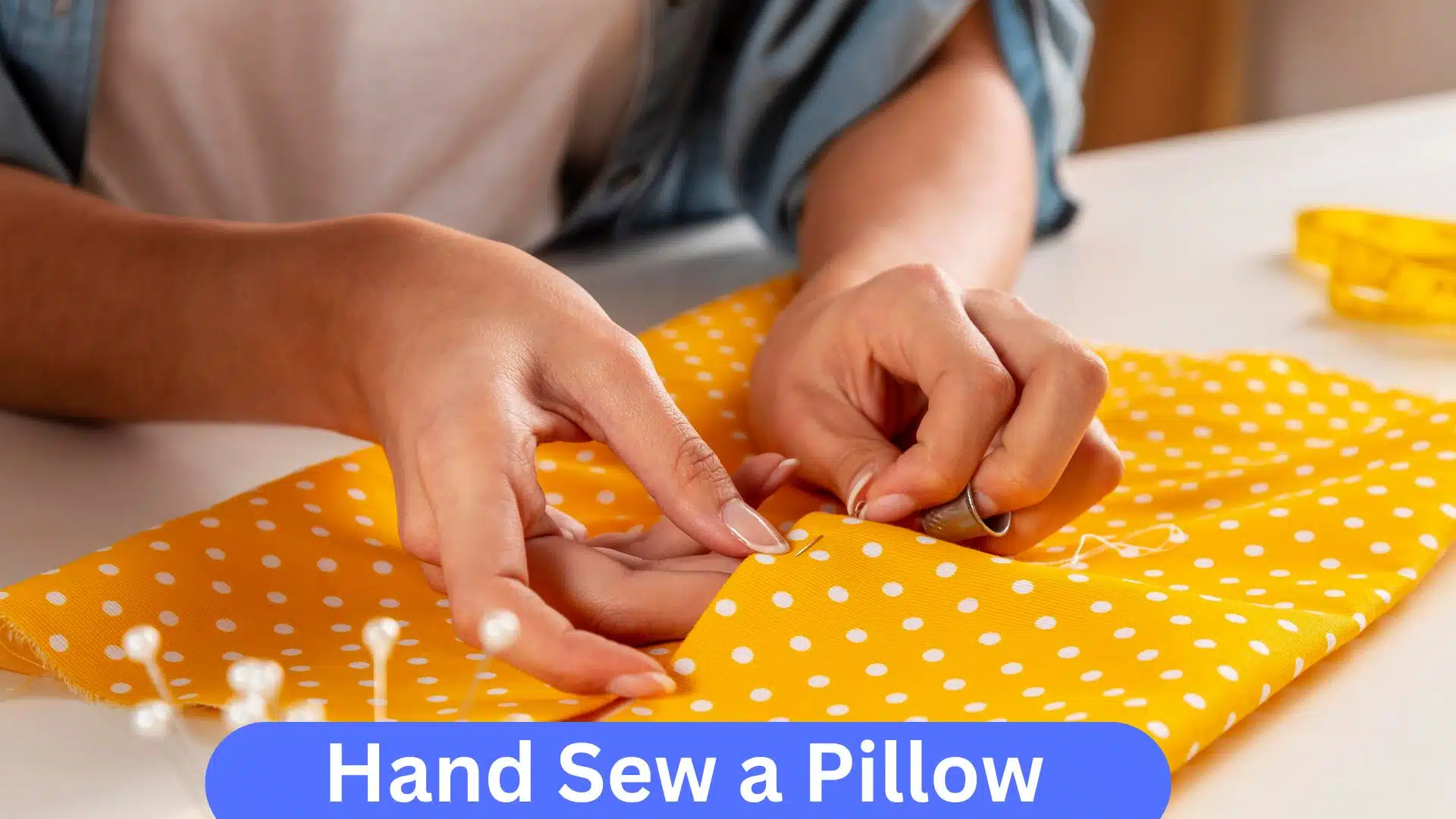 How to Hand Sew a Pillow