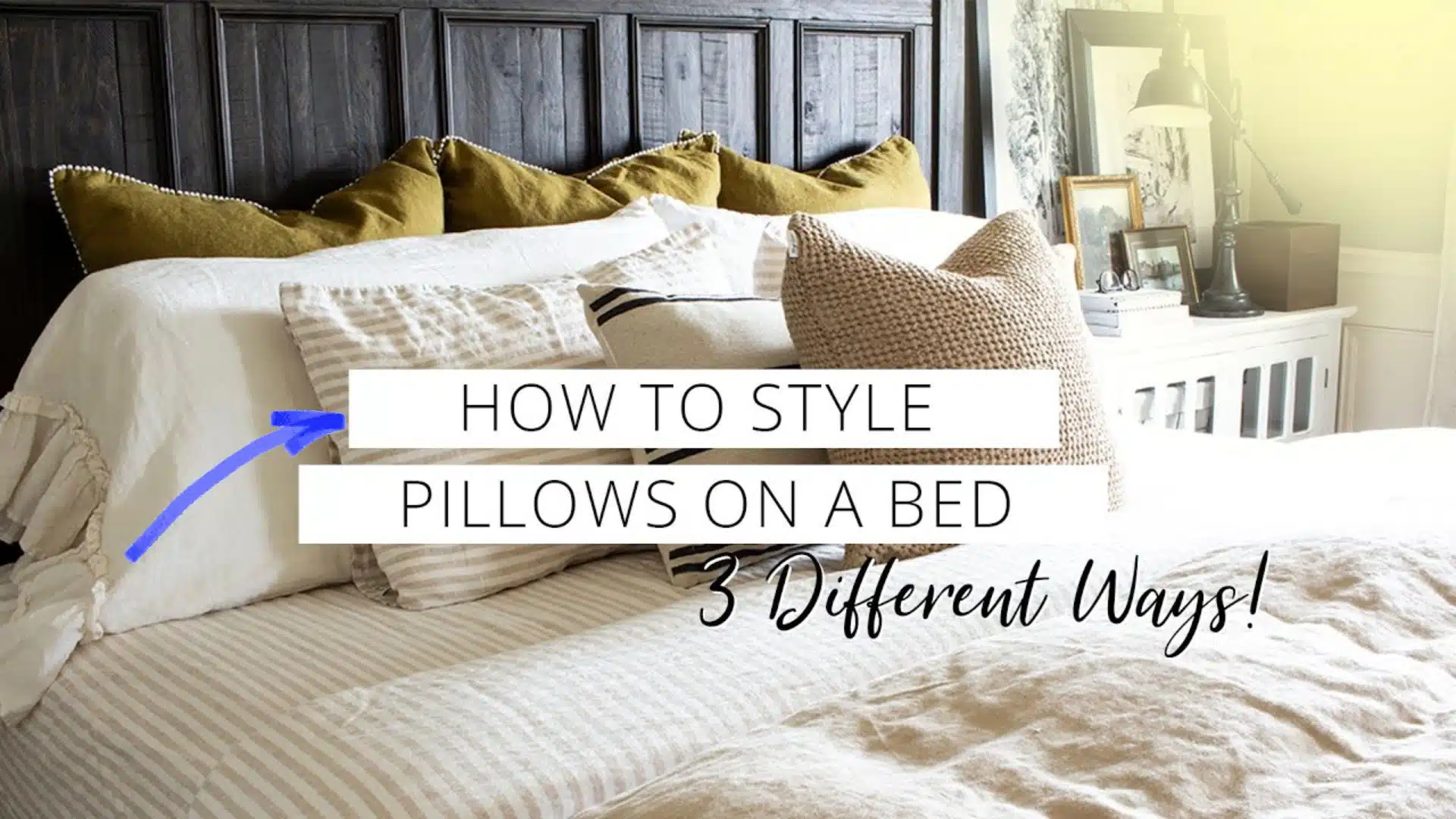 How to Style a Bed With Pillows